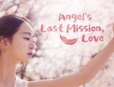 مسلسل Angel’s Last Mission: Love الحلقة 10 العاشرة مترجمة