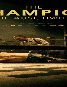 فيلم The Champion of Auschwitz 2011 مترجم