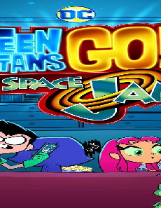 فيلم Teen Titans Go See Space Jam 2021 مترجم