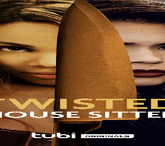 فيلم Twisted House Sitter 2021 مترجم