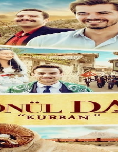فيلم Gonul Dagı Kurban 2021 مترجم