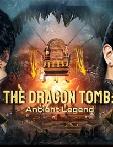 فيلم The Dragon Tomb Ancient Legend 2021 مترجم