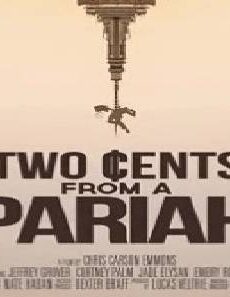 فيلم Two Cents From a Pariah 2021 مترجم