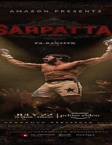 فيلم Sarpatta Parambarai 2021 مترجم
