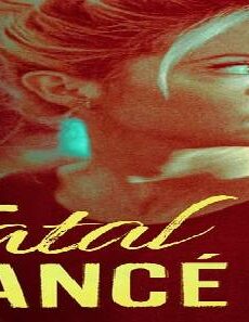 فيلم Fatal Fiance 2021 مترجم