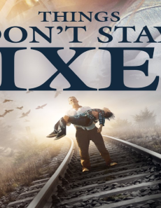 فيلم Things Dont Stay Fixed 2021 مترجم