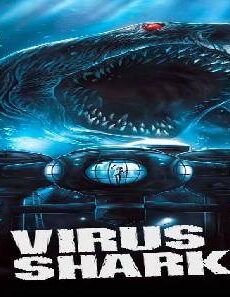 فيلم Virus Shark 2021 مترجم