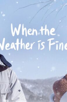When the Weather Is Fine