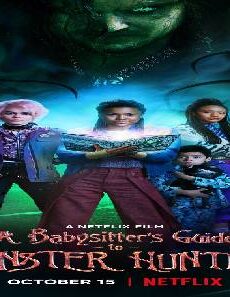 فيلم A Babysitters Guide To Monster Hunting 2020 مترجم