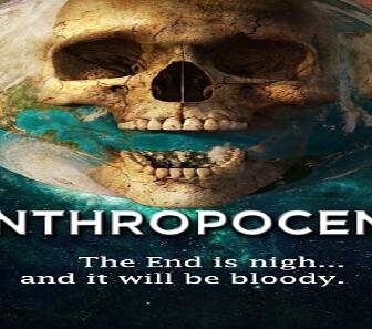 فيلم Anthropocene 2020 مترجم
