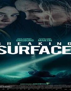 فيلم Breaking Surface 2020 مترجم