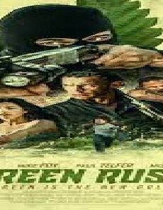 فيلم Green Rush 2020 مترجم