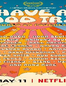 فيلم Have A Good Trip Adventures In Psychedelics 2020 مترجم