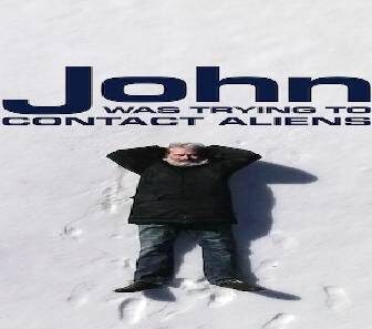 فيلم John Was Trying To Contact Aliens 2020 مترجم