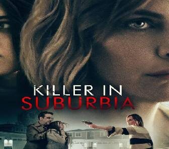 فيلم Killer In Suburbia 2020 مترجم