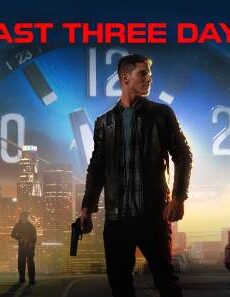 فيلم Last Three Days 2020 مترجم