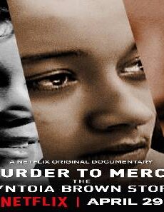 فيلم Murder To Mercy The Cyntoia Brown Story 2020 مترجم