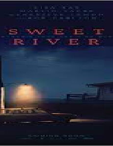 فيلم Sweet River 2020 مترجم