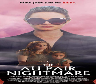 فيلم The Au Pair Nightmare 2020 مترجم