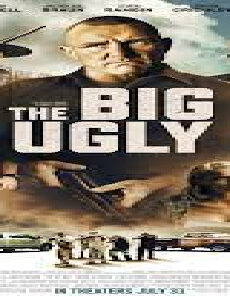 فيلم The Big Ugly 2020 مترجم