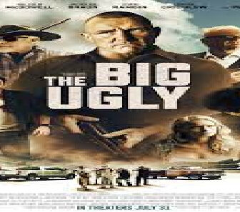 فيلم The Big Ugly 2020 مترجم