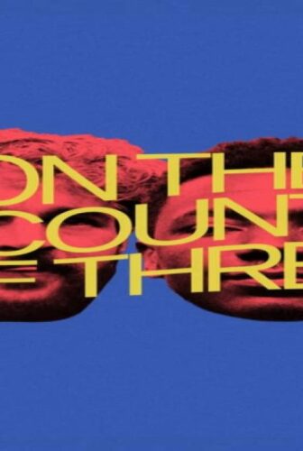 فيلم On the Count of Three 2022 مترجم