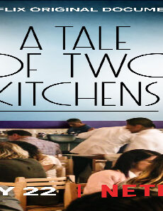 فيلم A Tale Of Two Kitchens 2019 مترجم