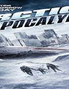 فيلم Arctic Apocalypse 2019 مترجم