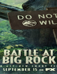 فيلم Battle At Big Rock 2019 مترجم