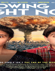 فيلم Blowing Up Right Now 2019 مترجم