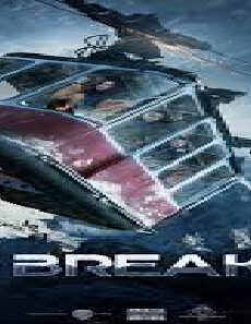فيلم Break 2019 مترجم