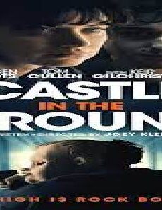 فيلم Castle In The Ground 2019 مترجم