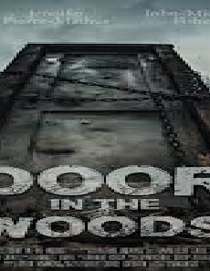 فيلم Door In The Woods 2019 مترجم