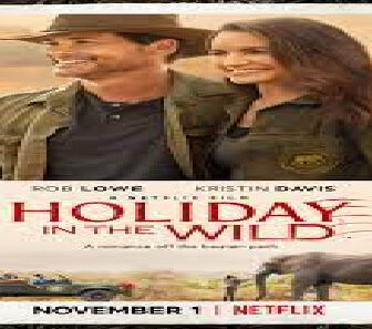 فيلم Holiday In The Wild 2019 مترجم