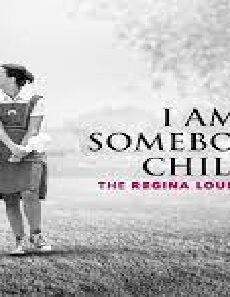 فيلم I Am Somebodys Child The Regina Louise Story 2019 مترجم