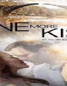 فيلم Just One More Kiss 2019 مترجم