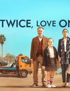 فيلم Live Twice Love Once 2019 مترجم
