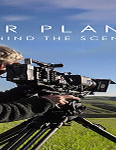 فيلم Our Planet Behind The Scenes 2019 مترجم