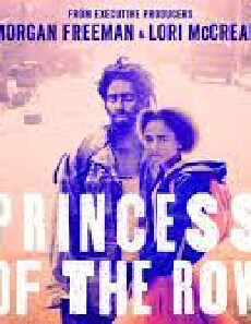 فيلم Princess Of The Row 2019 مترجم