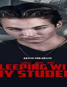 فيلم Sleeping With My Student 2019 مترجم