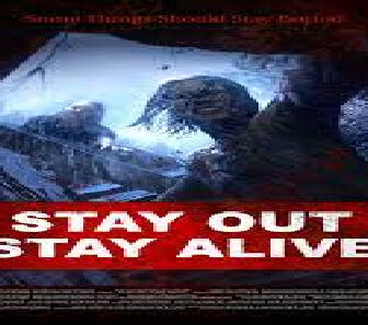 فيلم Stay Out Stay Alive 2019 مترجم