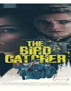 فيلم The Birdcatcher 2019 مترجم