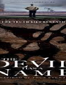 فيلم The Devil Has A Name 2019 مترجم