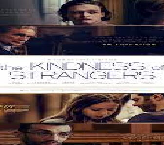 فيلم The Kindness Of Strangers 2019 مترجم