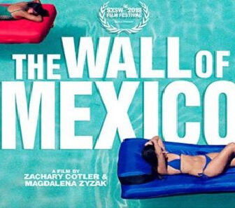 فيلم The Wall Of Mexico 2019 مترجم