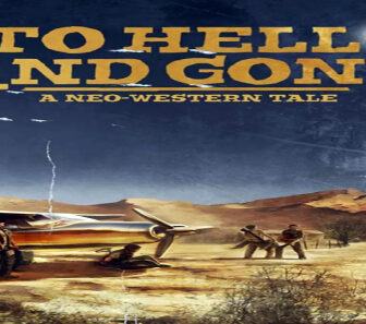فيلم To Hell And Gone 2019 مترجم