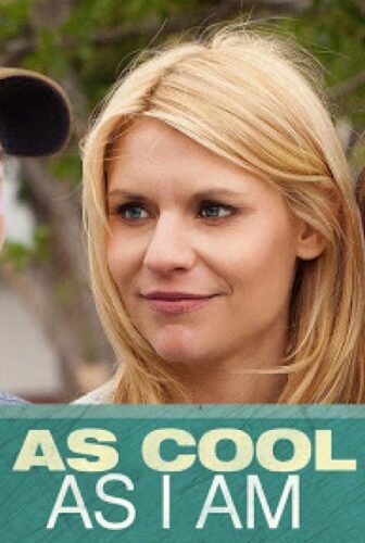 فيلم As Cool as I Am 2013 مترجم