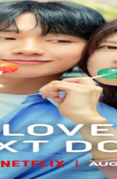 مسلسل حب في الجوار Love Next Door الحلقة 17 السابعة عشر مترجمة