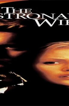 فيلم The Astronaut’s Wife 1999 مترجم