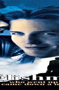 فيلم The Englishman Who Went Up a Hill But Came Down a Mountain 1995 مترجم